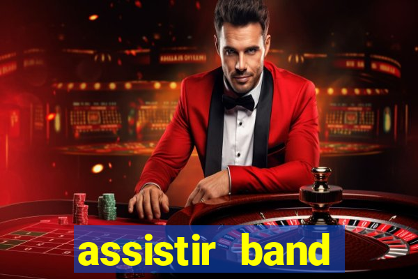 assistir band sports ao vivo gratis